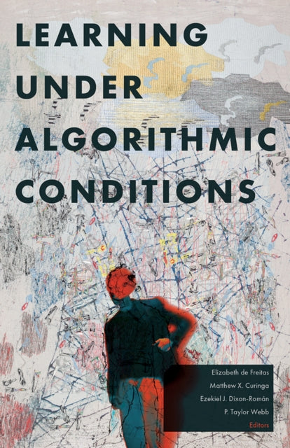 Learning Under Algorithmic Conditions cover