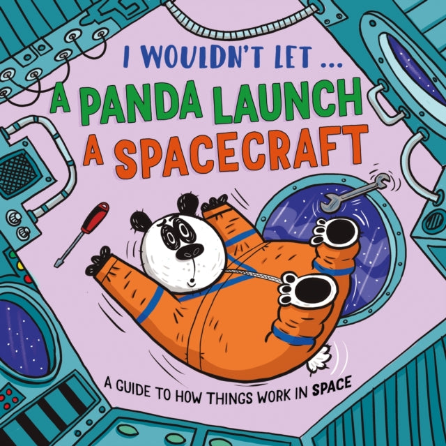 I Wouldn’t Let a Panda Launch a Spacecraft cover