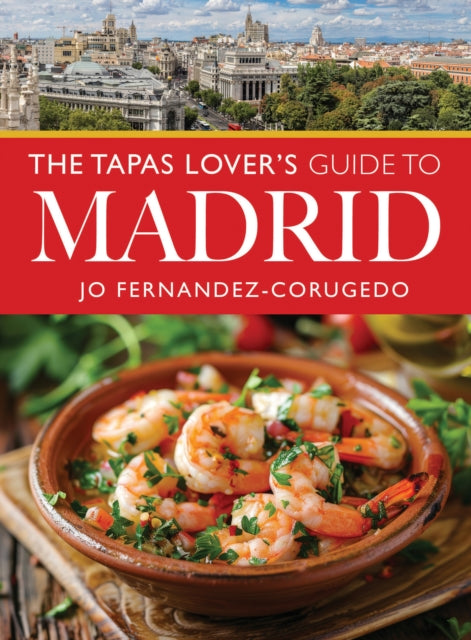The Tapas Lover's Guide to Madrid cover