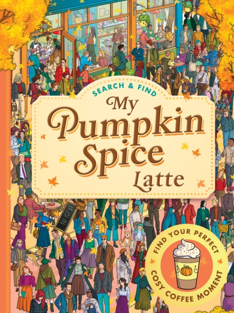 Search and Find: My Pumpkin Spice Latte cover
