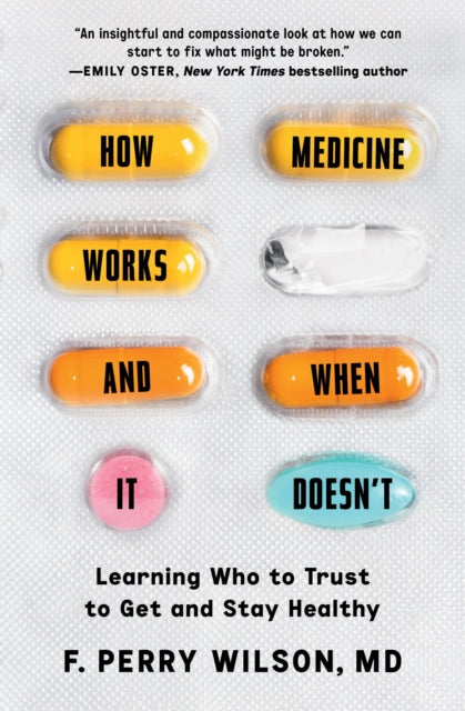 How Medicine Works and When It Doesn't cover