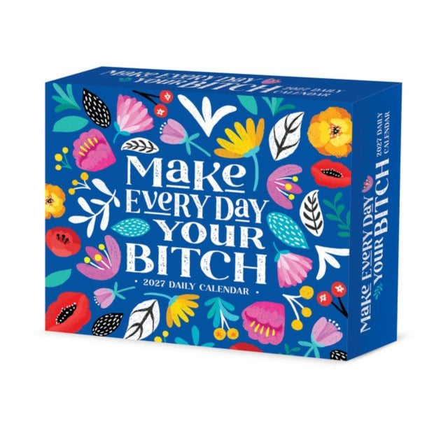 Make Every Day Your Bitch 2027 Box cover