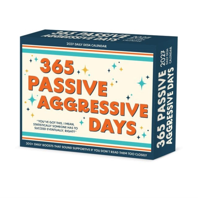 365 Passive Aggressive Days 2027 Box cover