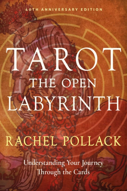 Tarot: The Open Labyrinth—40th Anniversary Edition cover