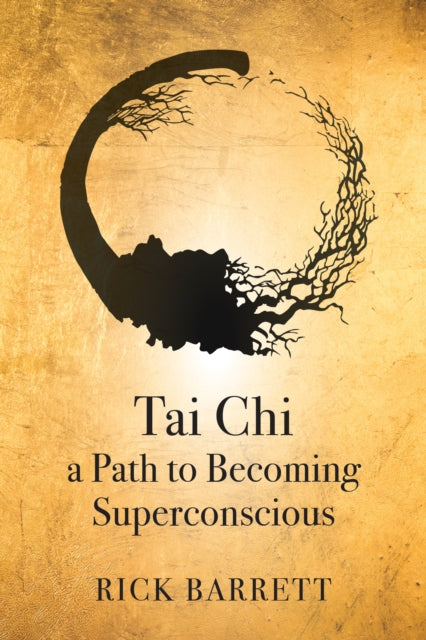 Tai Chi a Path to Becoming Superconscious cover