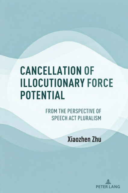 Cancellation of Illocutionary Force Potential cover