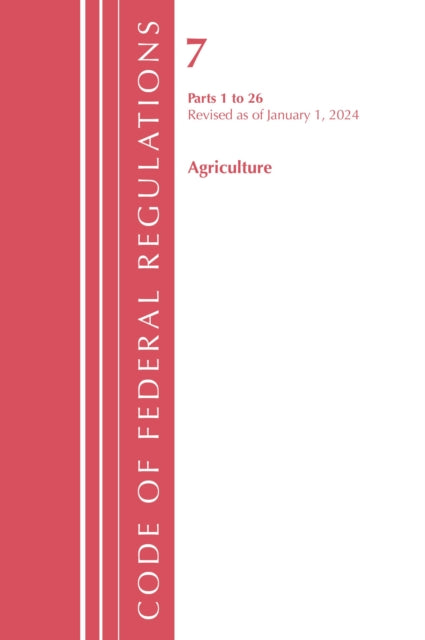 Code of Federal Regulations, Title 07 Agriculture 1-26, Revised as of January 1, 2024 cover
