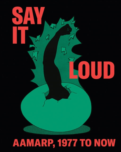 Say It Loud: AAMARP 1977 to Now cover