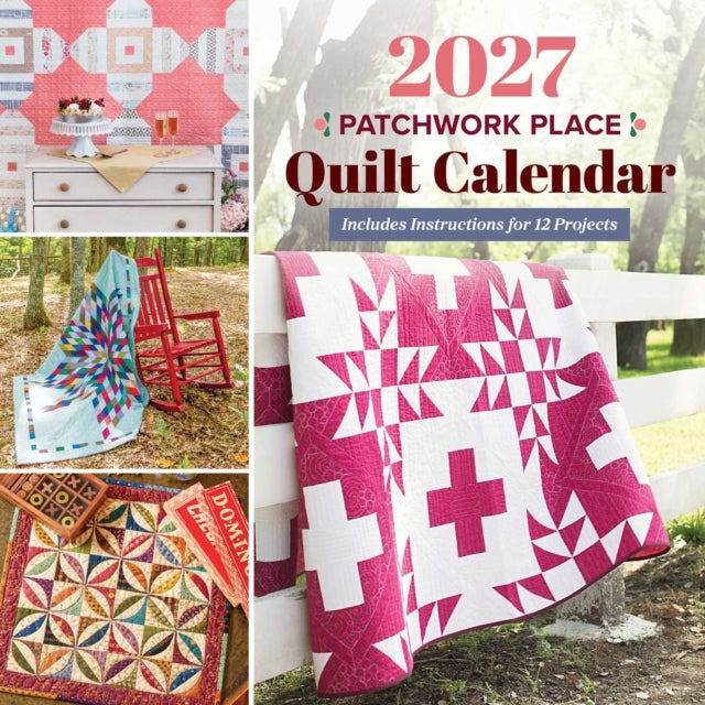 2027 Patchwork Place Quilt Calendar cover