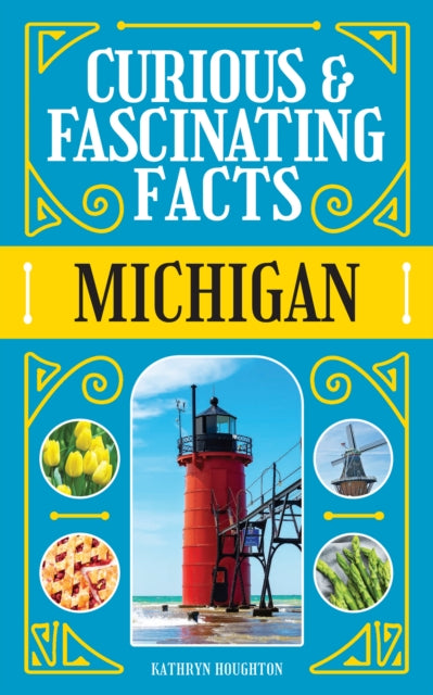 Curious & Fascinating Facts: Michigan cover