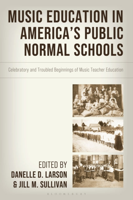 Music Education in America's Public Normal Schools cover