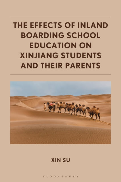 The Effects of Inland Boarding School Education on Xinjiang Students and their Parents cover