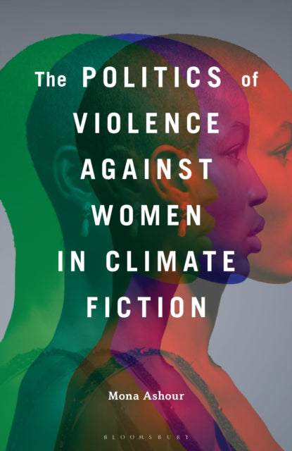The Politics of Violence Against Women in Climate Fiction cover