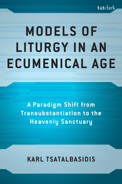 Models of Liturgy in an Ecumenical Age cover