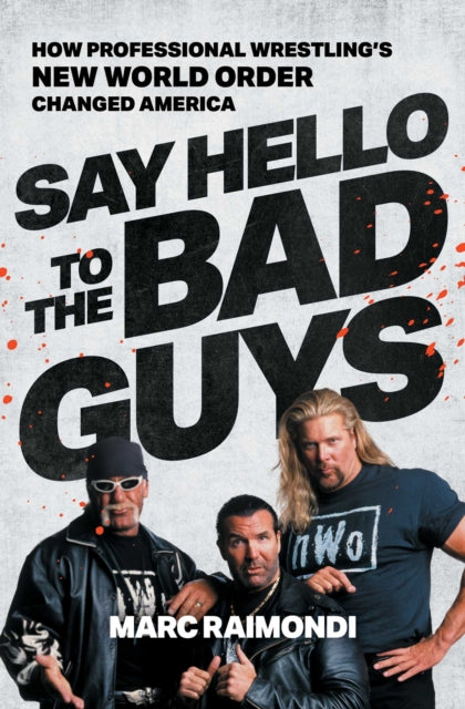 Say Hello to the Bad Guys cover
