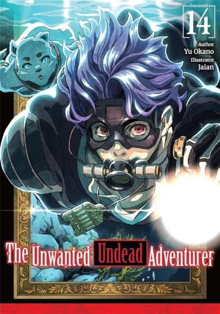 The Unwanted Undead Adventurer: Volume 14 (Light Novel) cover