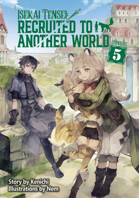 Isekai Tensei: Recruited to Another World: Omnibus 5 (Light Novel) cover