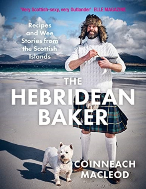 Hebridean Baker: Recipes and Wee Stories from the Scottish Islands