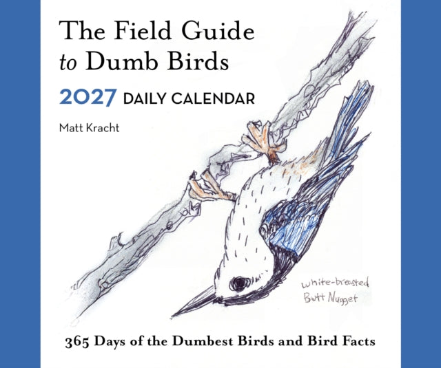 The Field Guide to Dumb Birds 2027 Daily Calendar cover