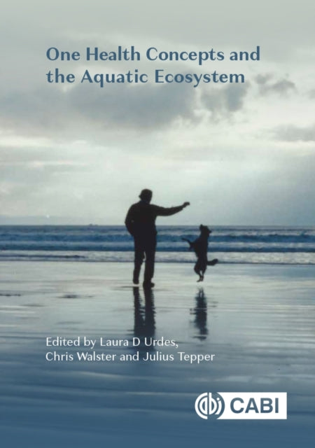 One Health Concepts and the Aquatic Ecosystem cover