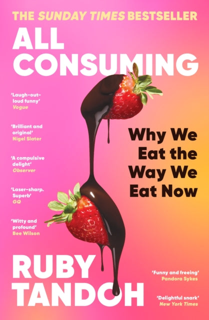 All Consuming: The instant Sunday Times bestseller cover