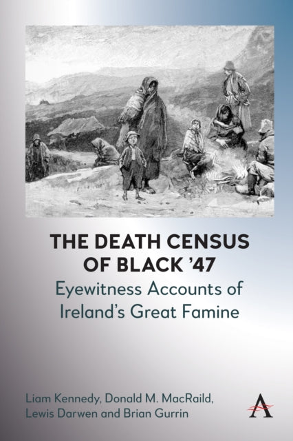 The Death Census of Black ’47: Eyewitness Accounts of Ireland’s Great Famine cover