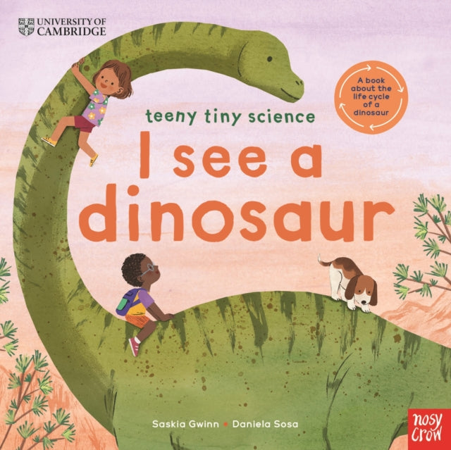 University of Cambridge: Teeny Tiny Science: I See a Dinosaur cover