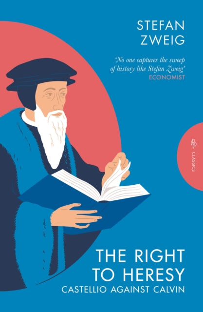 The Right to Heresy: Castellio against Calvin cover