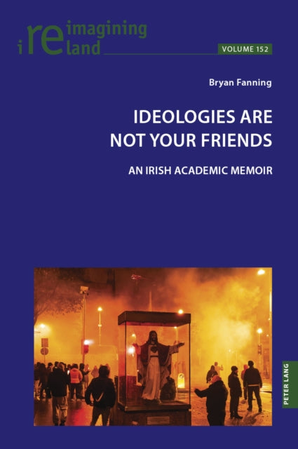 Ideologies Are Not Your Friends cover
