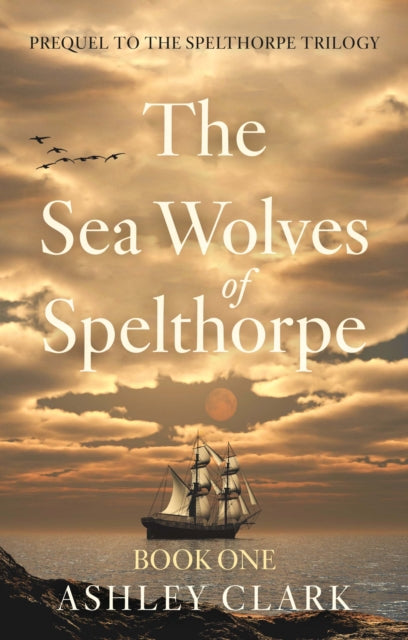 The Sea Wolves of Spelthorpe cover