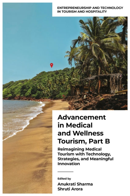Advancement in Medical and Wellness Tourism, Part B cover