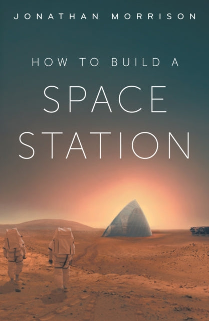 How to Build a Space Station cover