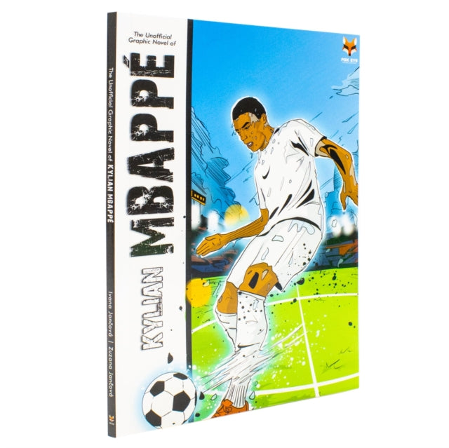 Kylian Mbappe The Football Superstars Journey to Success: The Graphic Novel cover