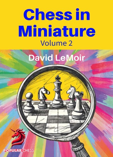 Chess In Miniature: Volume 2 cover