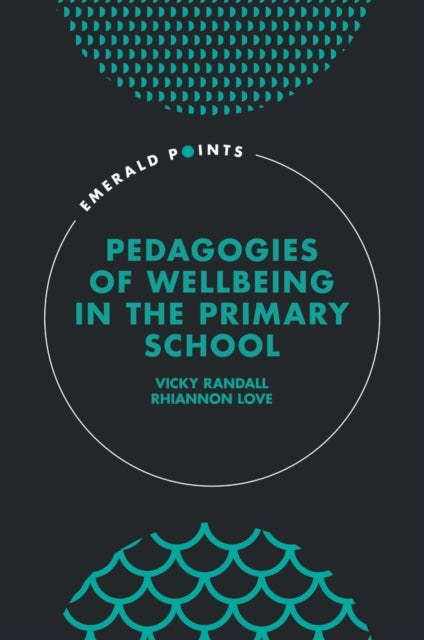 Pedagogies of Wellbeing in the Primary School cover