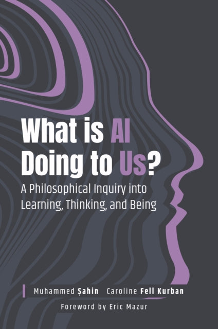 What Is AI Doing to Us? cover