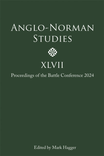 Anglo-Norman Studies XLVII cover