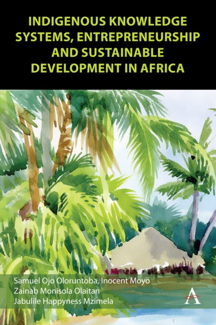 Indigenous Knowledge Systems, Entrepreneurship and Sustainable Development in Africa cover