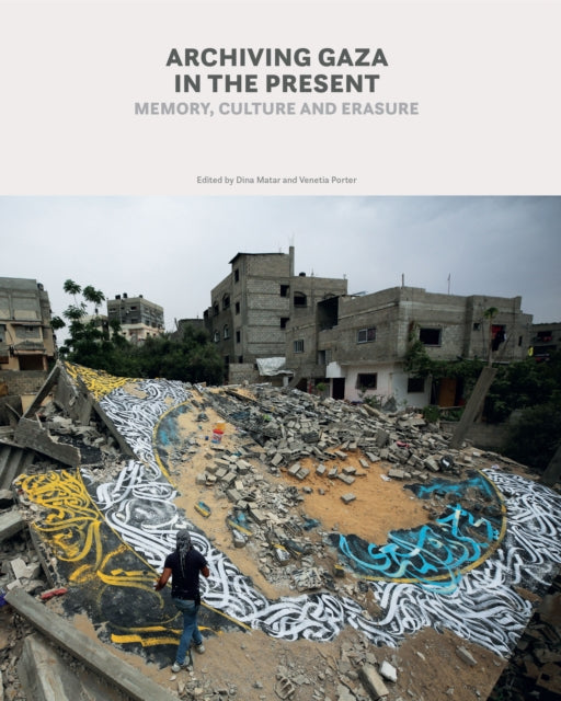 Archiving Gaza in the Present cover