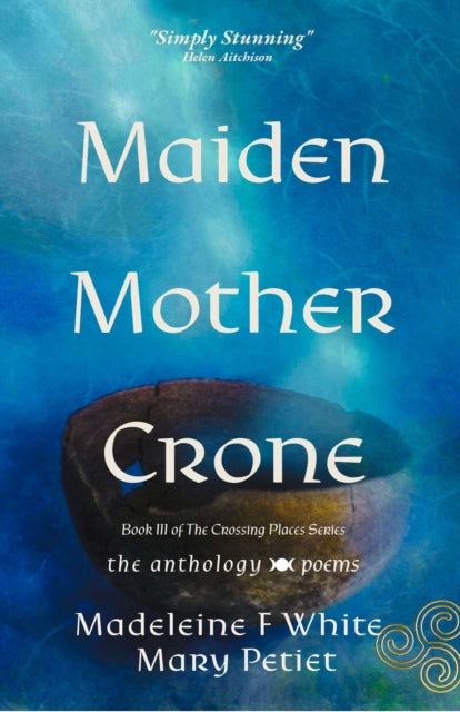 Maiden Mother Crone the Anthology cover