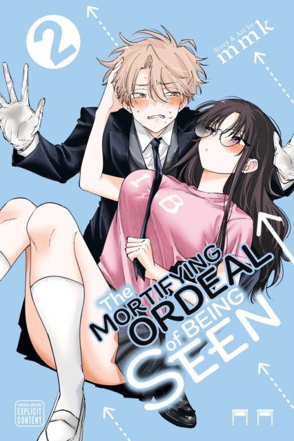 The Mortifying Ordeal of Being Seen, Vol. 2 cover