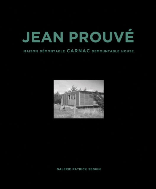 Jean Prouve: Carnac Demountable House cover