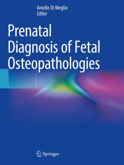 Prenatal Diagnosis of Fetal Osteopathologies cover
