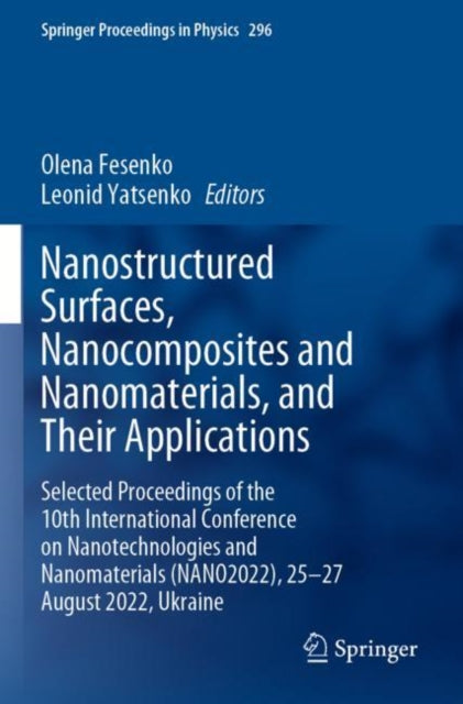 Nanostructured Surfaces, Nanocomposites and Nanomaterials, and Their Applications cover