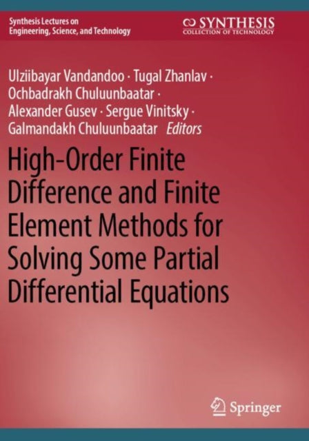 High-Order Finite Difference and Finite Element Methods for Solving Some Partial Differential Equations cover