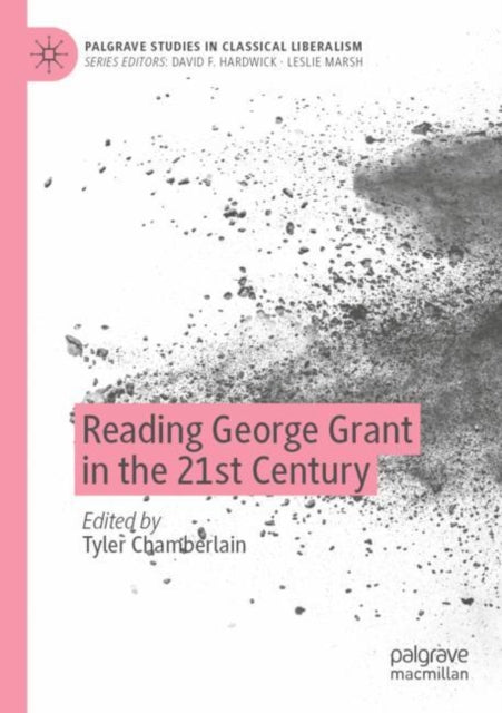 Reading George Grant in the 21st Century cover