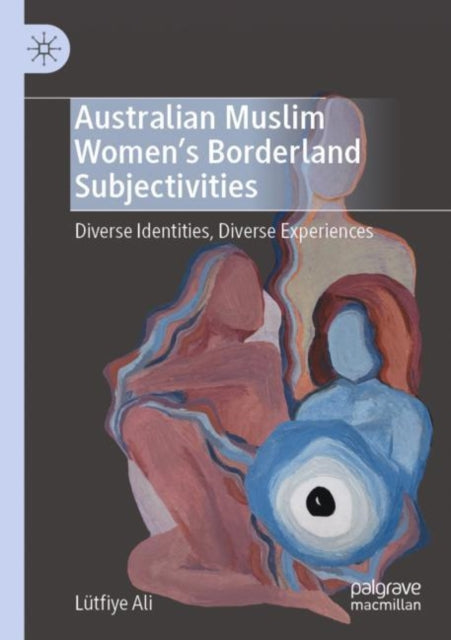 Australian Muslim Women’s Borderland Subjectivities cover