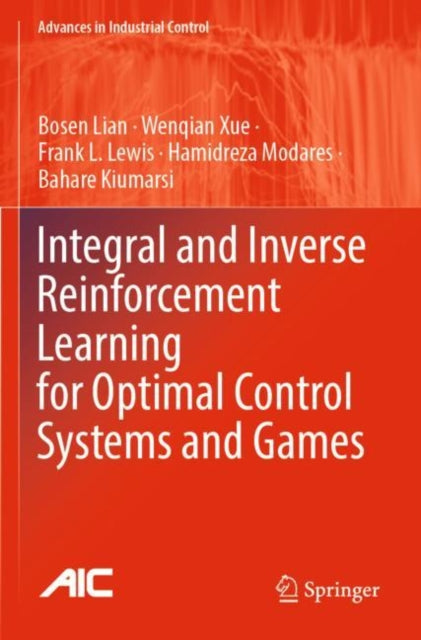 Integral and Inverse Reinforcement Learning for Optimal Control Systems and Games cover