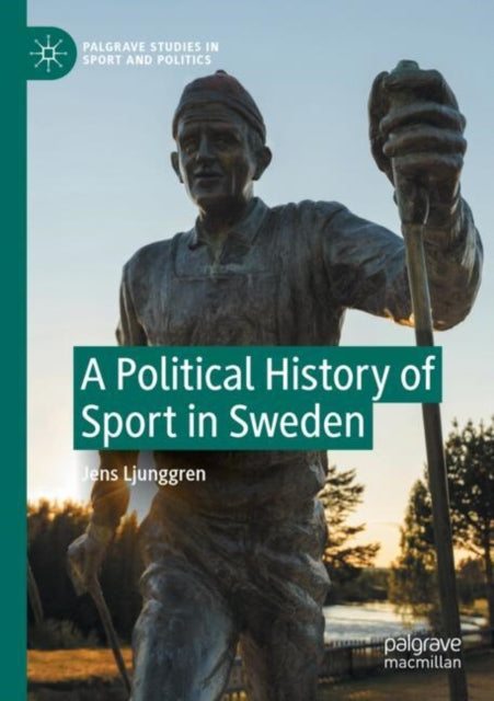 A Political History of Sport in Sweden cover