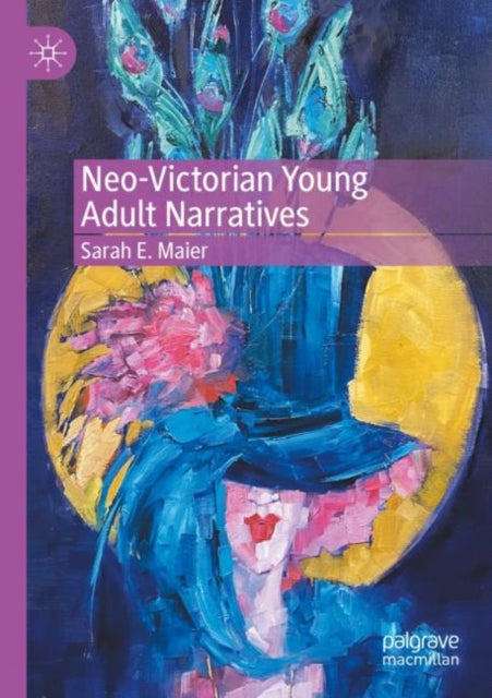 Neo-victorian Young Adult Narratives cover